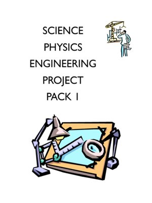 cover image of Physics Science Experiment STEM projects pack 1 with 10 learning labs